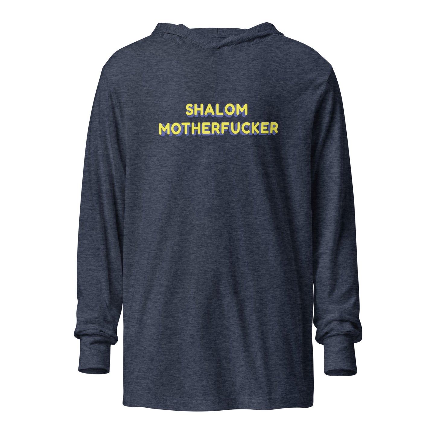 Shalom Motherfucker Long Sleeve Hoodie