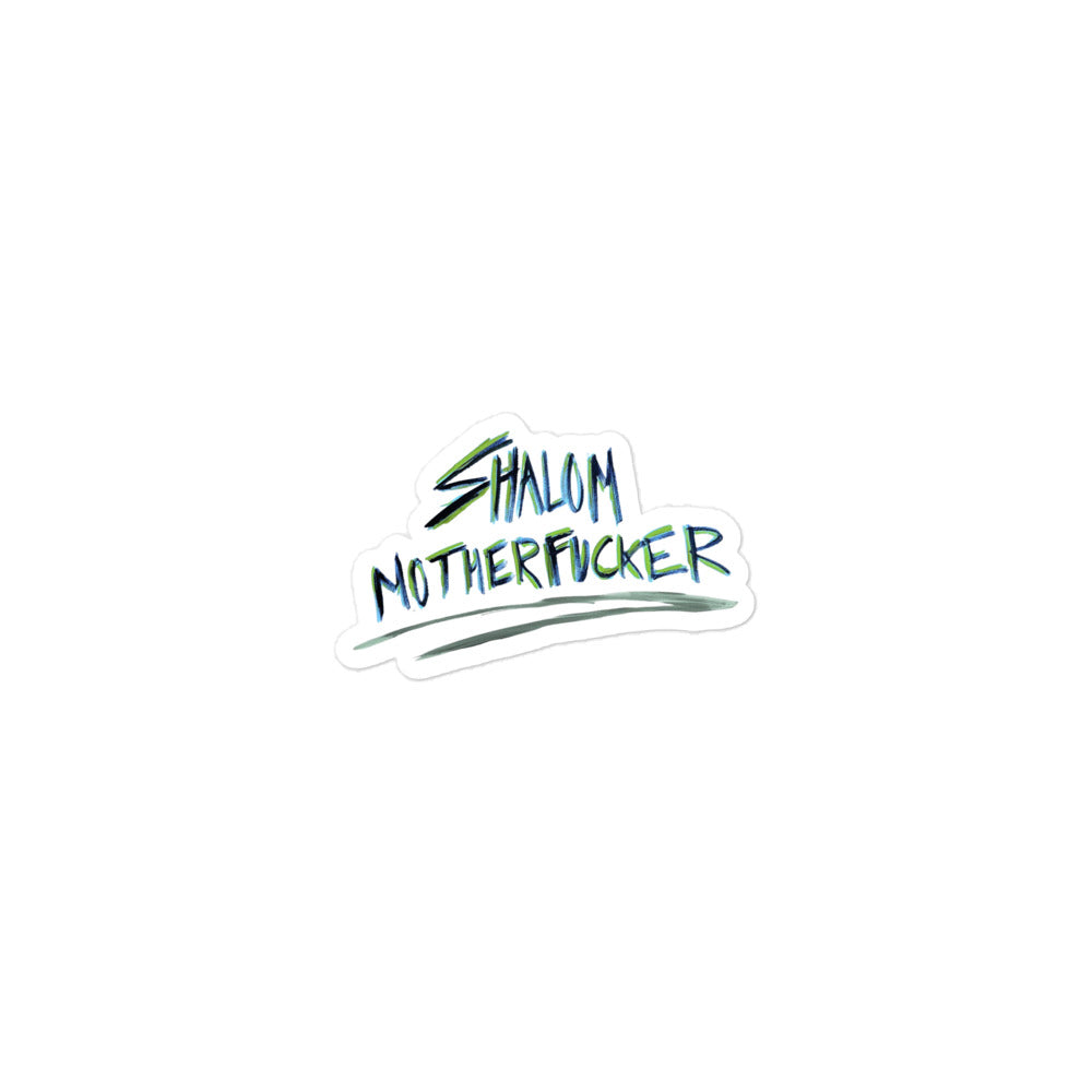 Shalom Motherf***er Artist Edition kiss-cut sticker with hand-drawn lettering by Eitan Chitayat and Shonna Drew