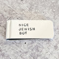 Silver money clip hand-stamped with NICE JEWISH BOY lettering by Salt Sparkle Shalom.