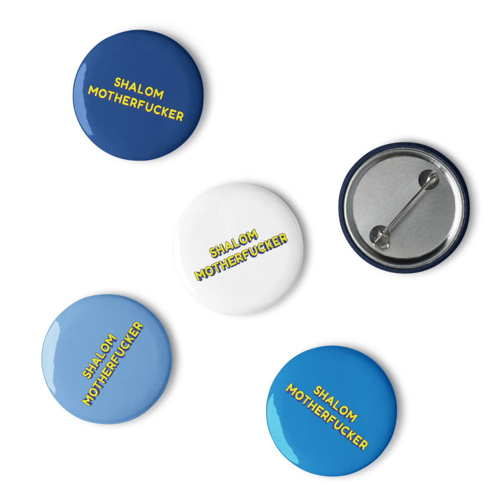 "Shalom Motherfucker" Button Pins