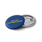 "Shalom Motherfucker" Button Pins