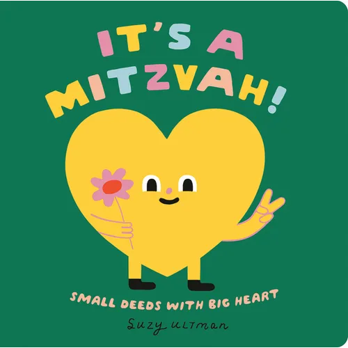 Front cover of It's a Mitzvah!: Small Deeds with Big Heart children's book by Suzy Ultman