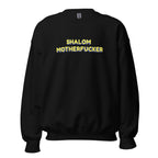 "Shalom Motherfucker" Sweatshirt