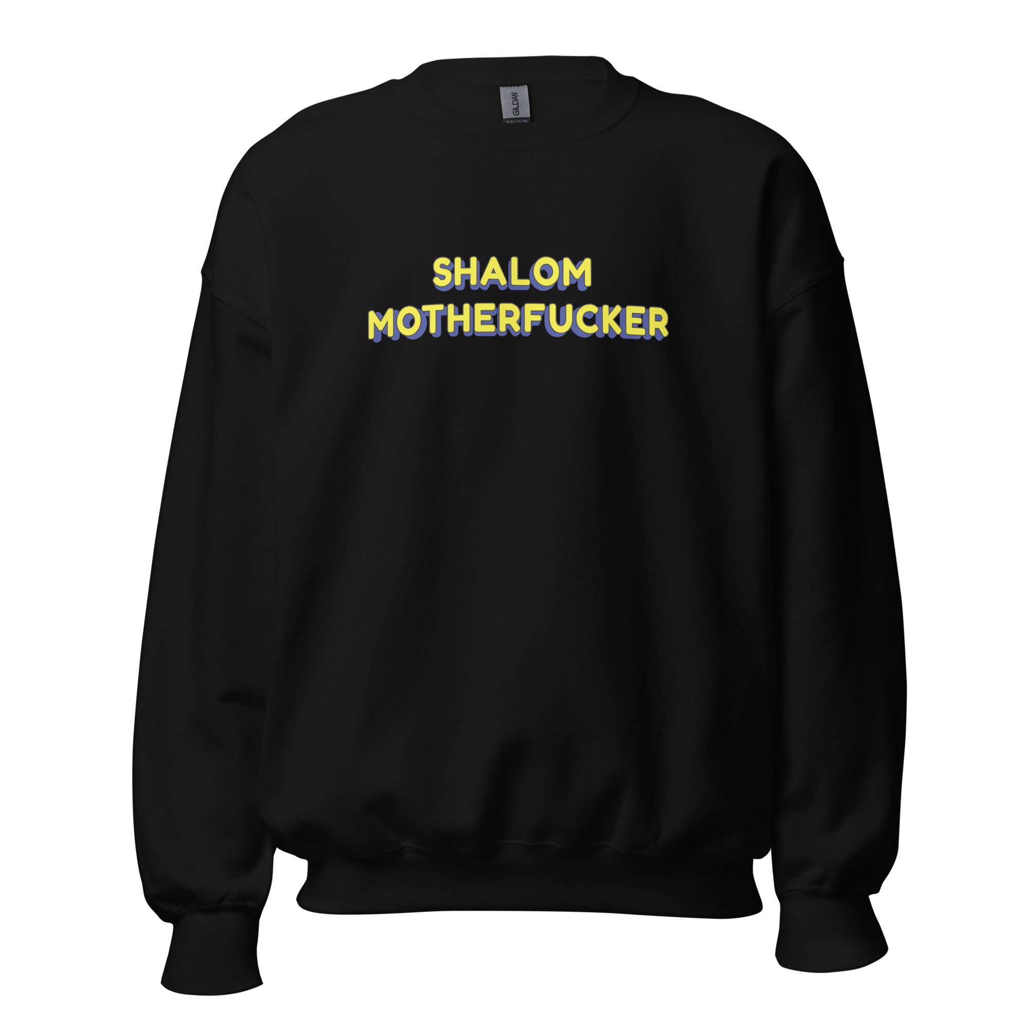 "Shalom Motherfucker" Sweatshirt
