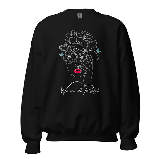 We Are All Rachel Classic Fit Sweatshirt