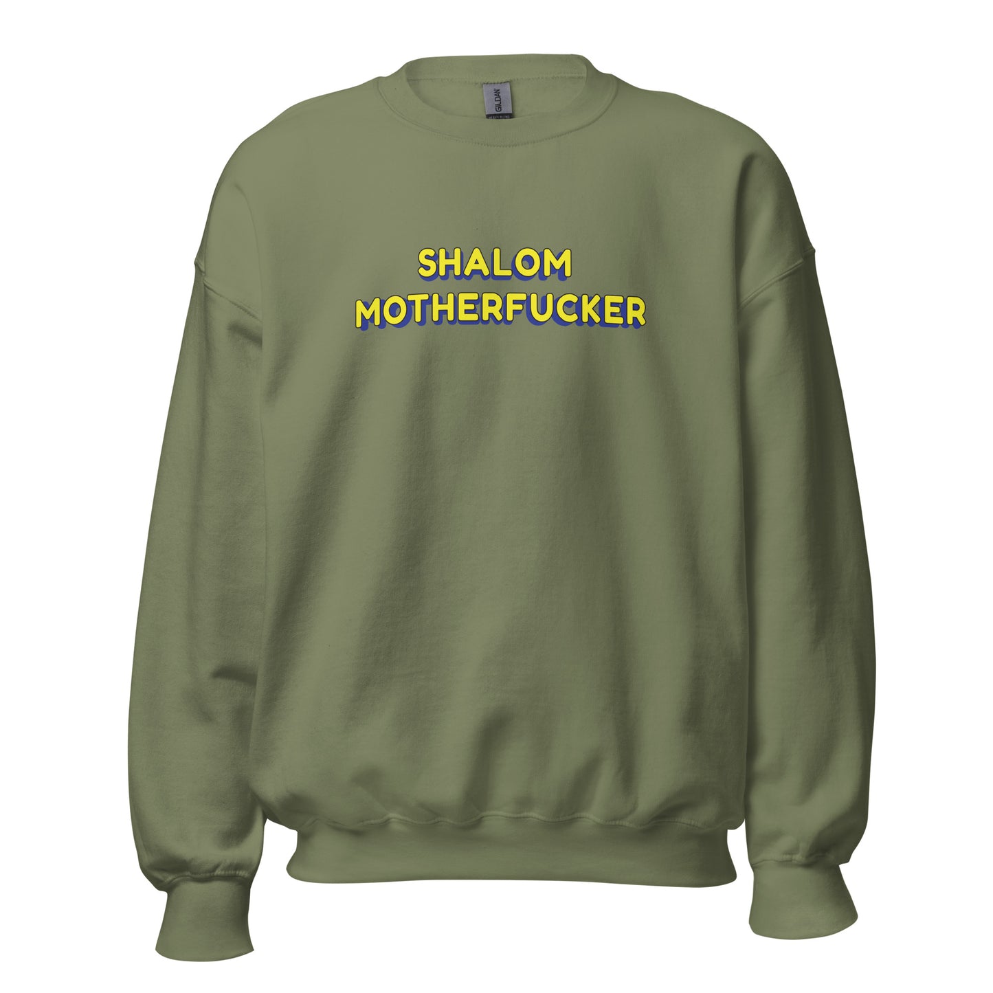 "Shalom Motherfucker" Classic Fit Sweatshirt