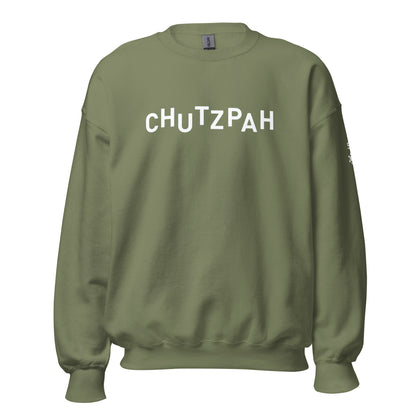 "CHUTZPAH" Classic Fit Sweatshirt