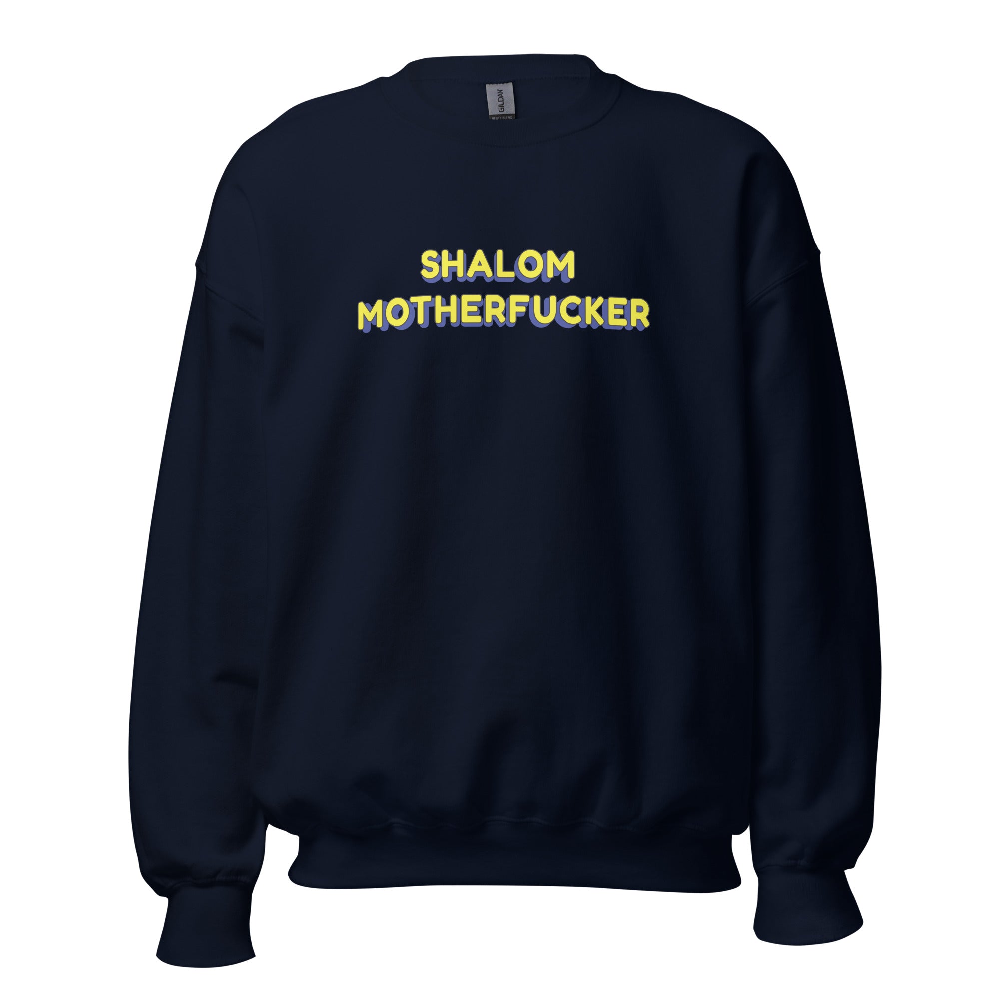 "Shalom Motherfucker" Sweatshirt