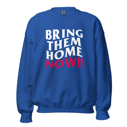 "Bring Them Home Now!" Classic Fit Sweatshirt