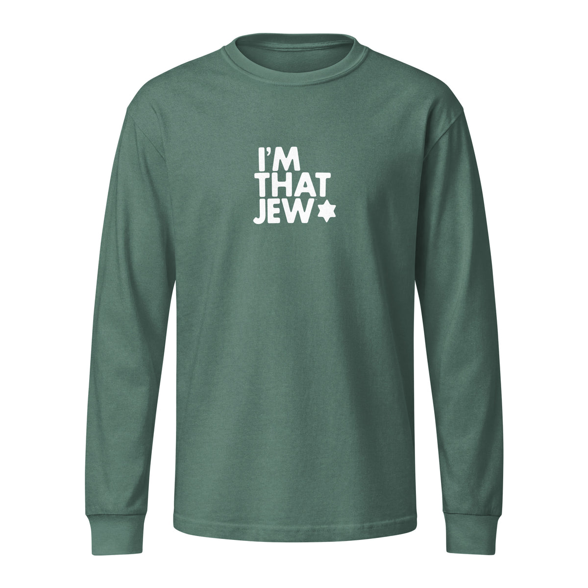 I'm That Jew™ Heavyweight Long Sleeve T-Shirt in Washed Pine by Eitan Chitayat