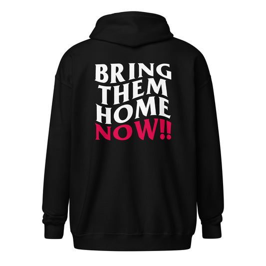 "Bring Them Home Now!" Unisex Full-Zip Hoodie