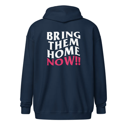 "Bring Them Home Now!" Unisex Full-Zip Hoodie