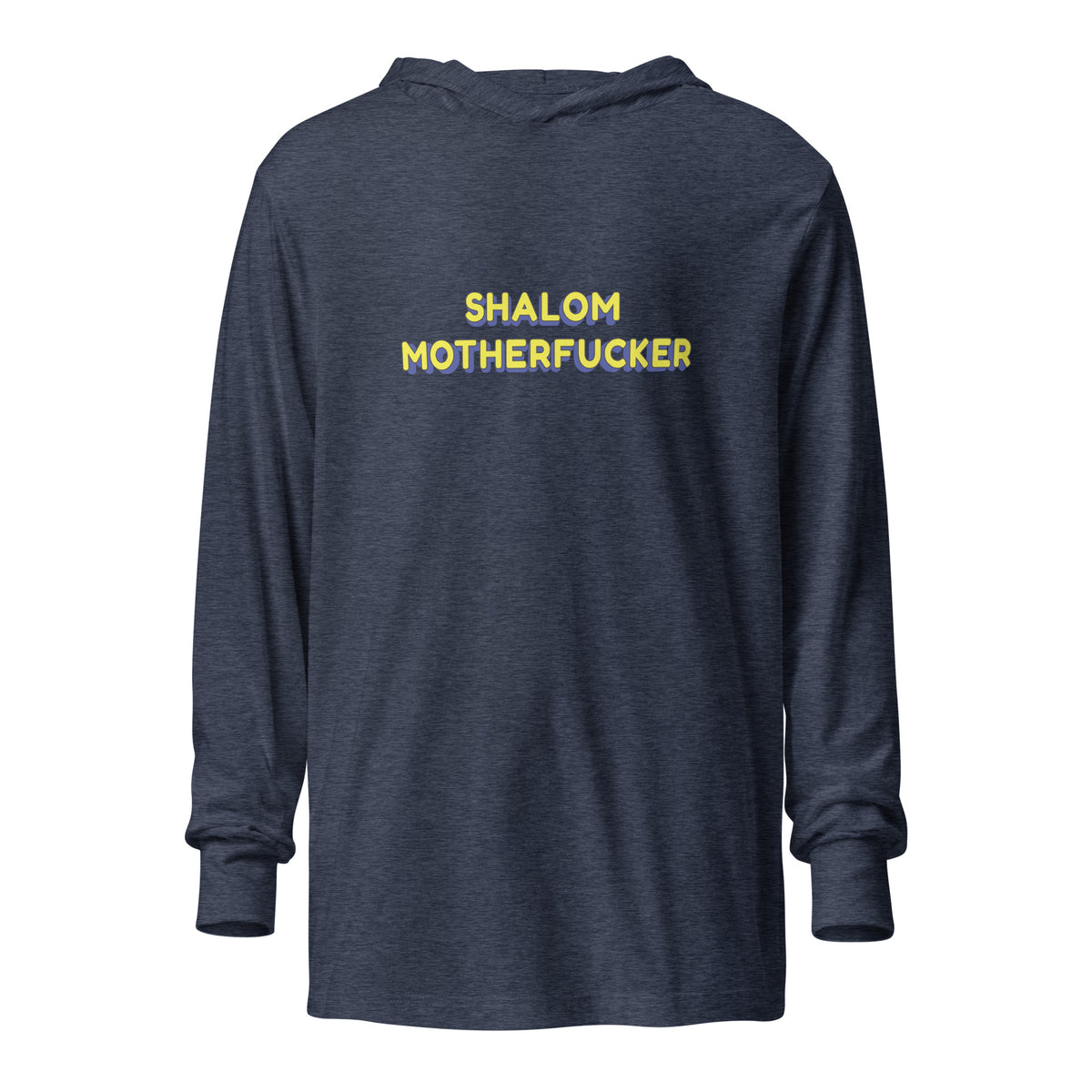 Front view of Heather Navy Shalom Motherfucker Lightweight Hooded Tee by Eitan Chitayat, a soft hooded long-sleeve shirt