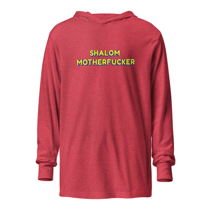 "Shalom Motherfucker" Unisex Hooded Long Sleeve Tee