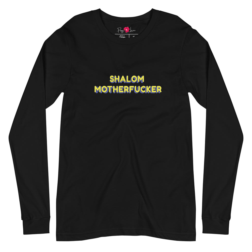 "Shalom Motherfucker" Long Sleeve Tee