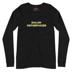 "Shalom Motherfucker" Long Sleeve Tee
