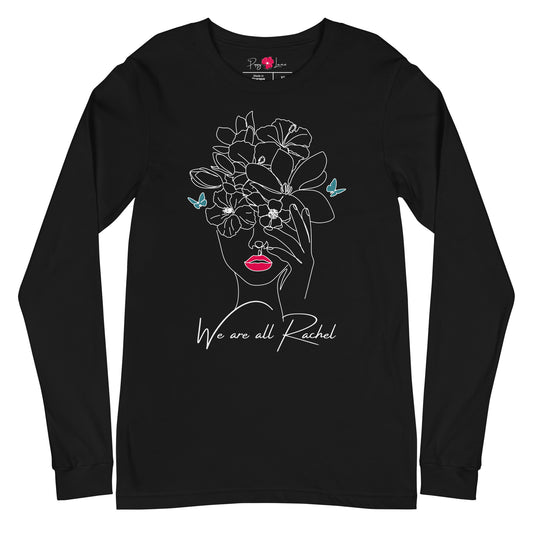 "We Are All Rachel" Unisex Long Sleeve Tee