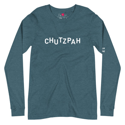 "CHUTZPAH" Unisex Long Sleeve Tee