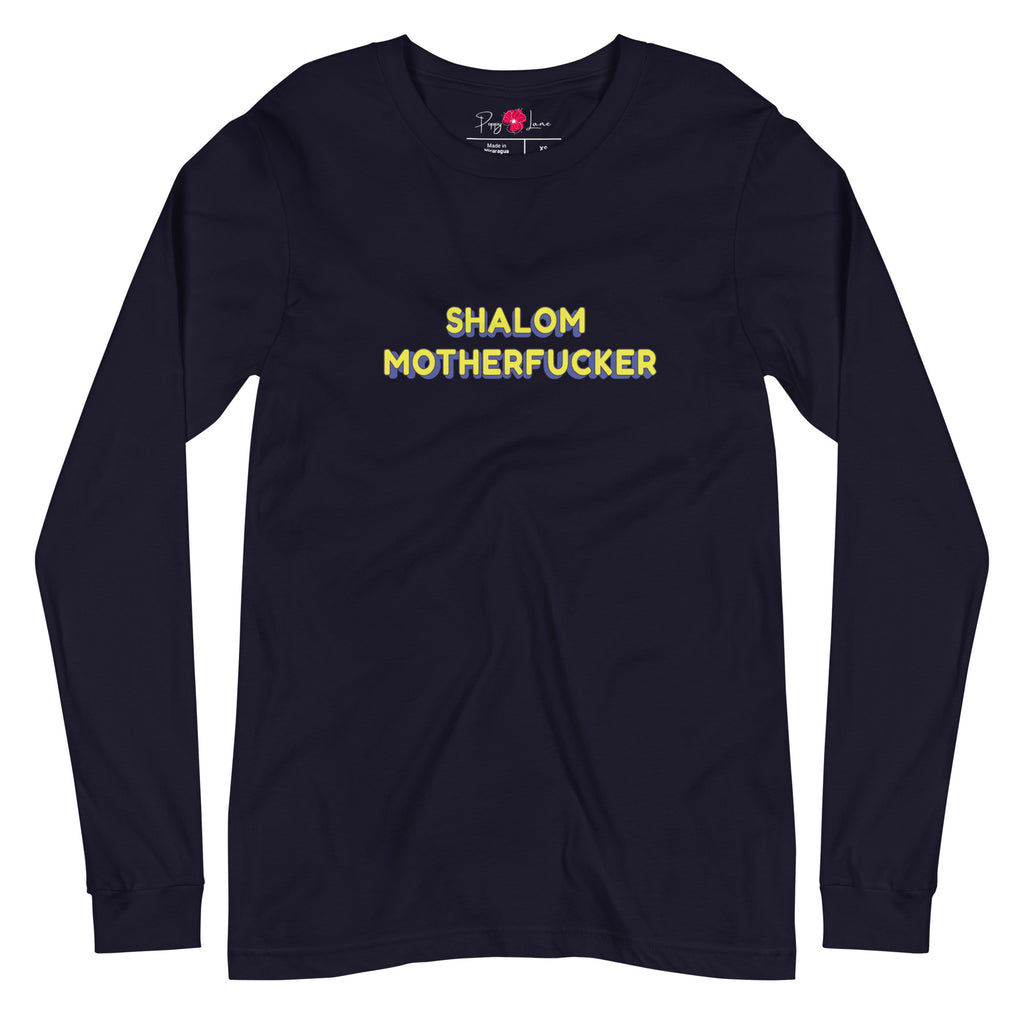 "Shalom Motherfucker" Long Sleeve Tee