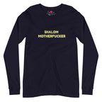 "Shalom Motherfucker" Long Sleeve Tee