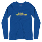 "Shalom Motherfucker" Long Sleeve Tee