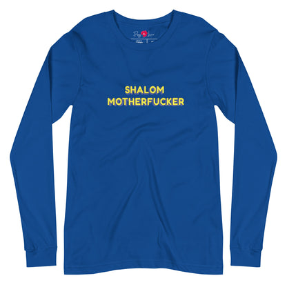 "Shalom Motherfucker" Unisex Long Sleeve Tee