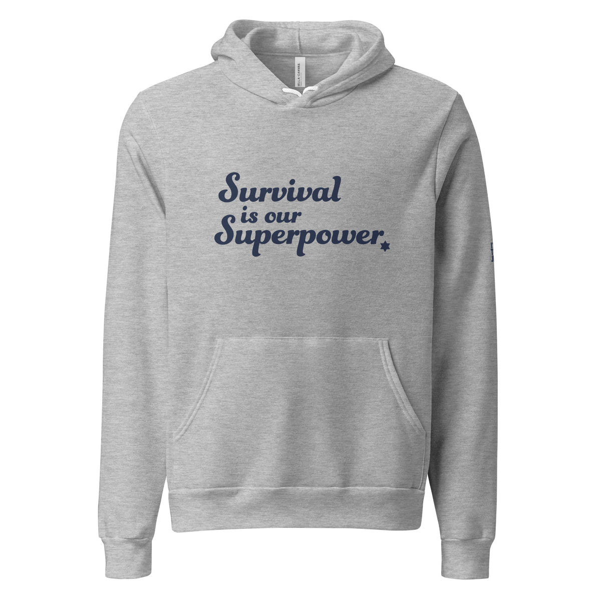 Athletic Heather Survival Is Our Superpower unisex pullover hoodie by Eitan Chitayat for I'm That Jew®, front view