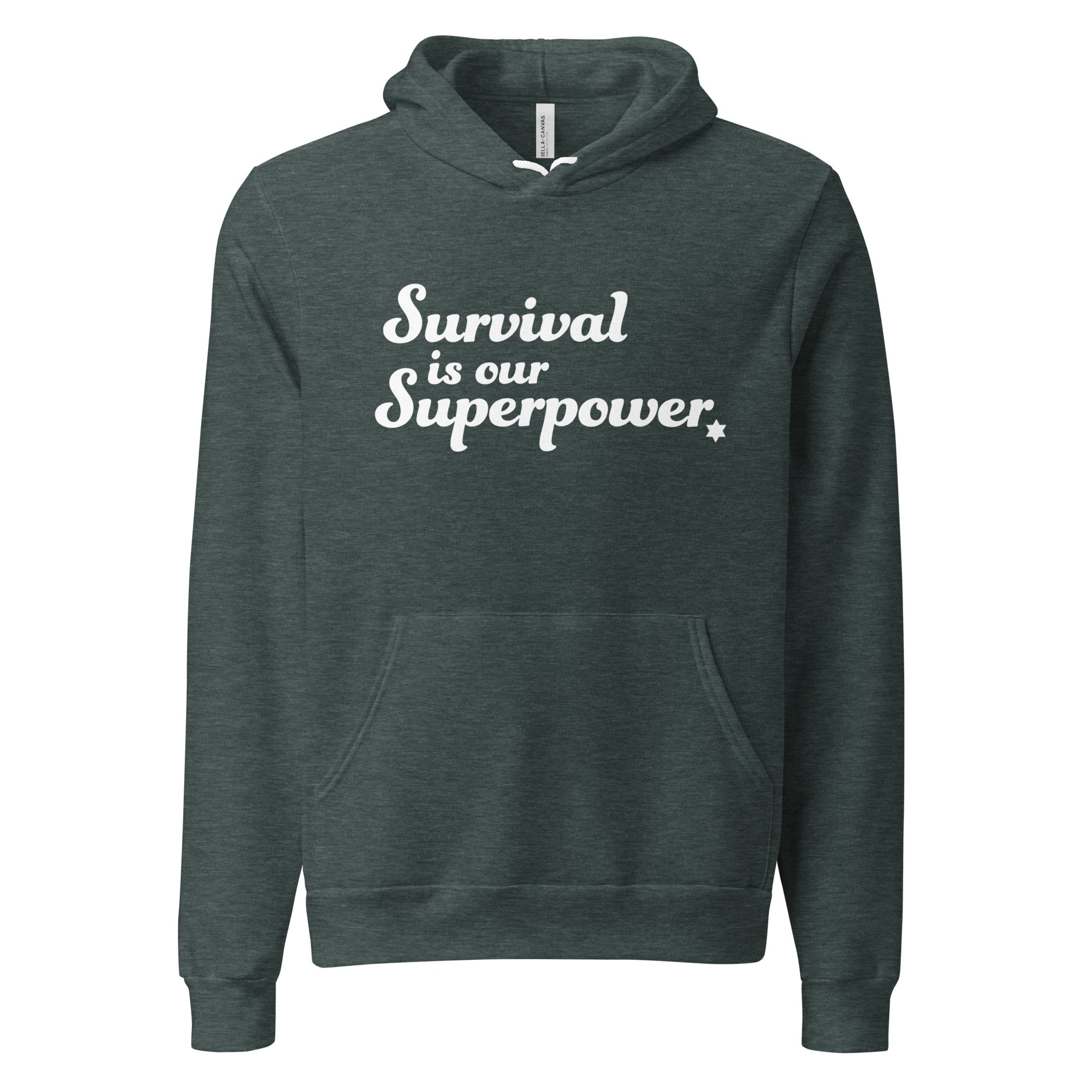 "Survival is our Superpower" Lightweight Hoodie