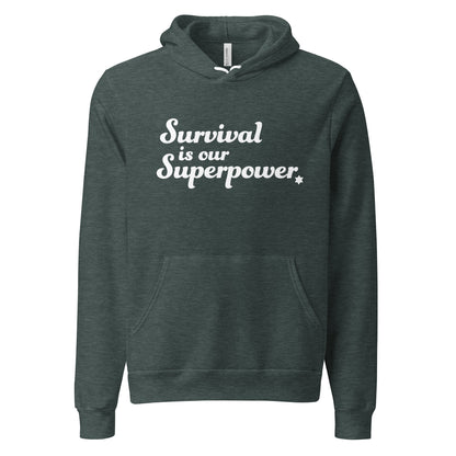 “Survival is our Superpower” Lightweight Hoodie