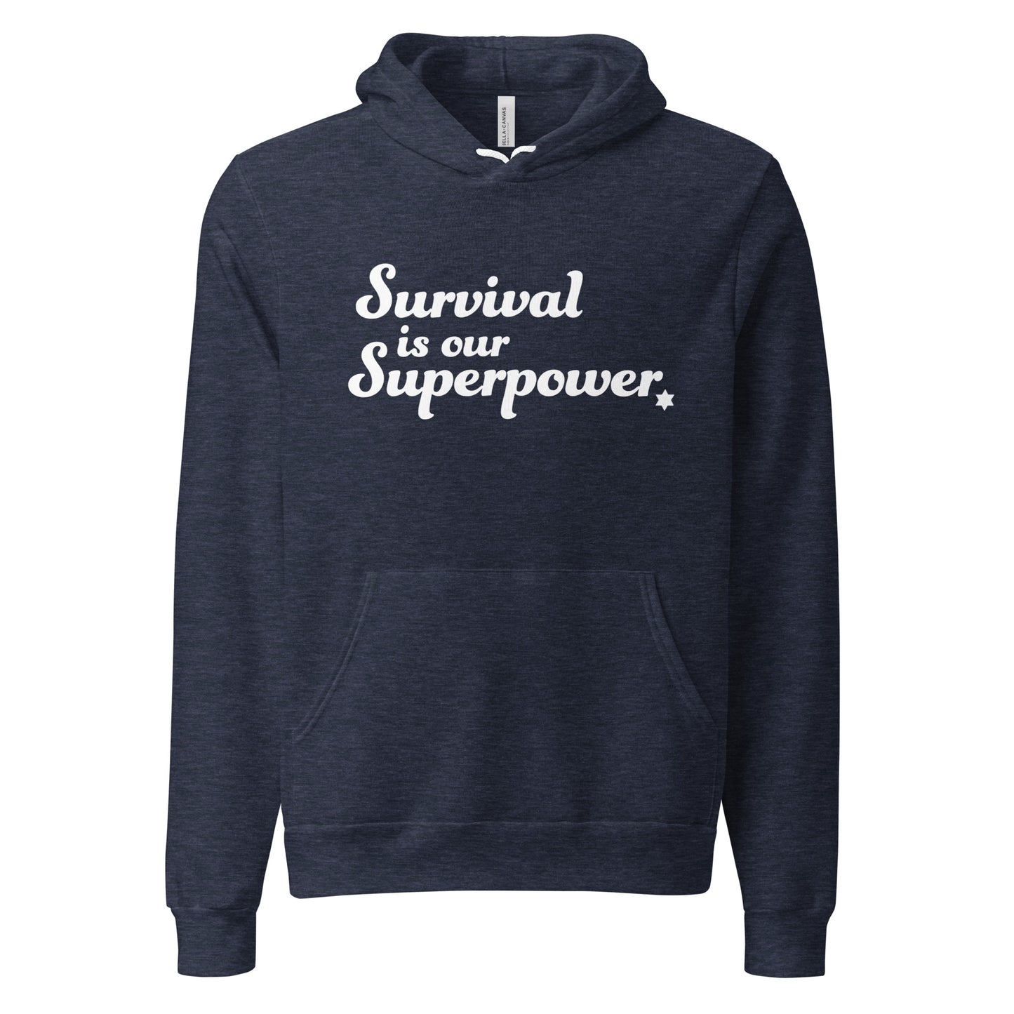 “Survival is our Superpower” Lightweight Hoodie