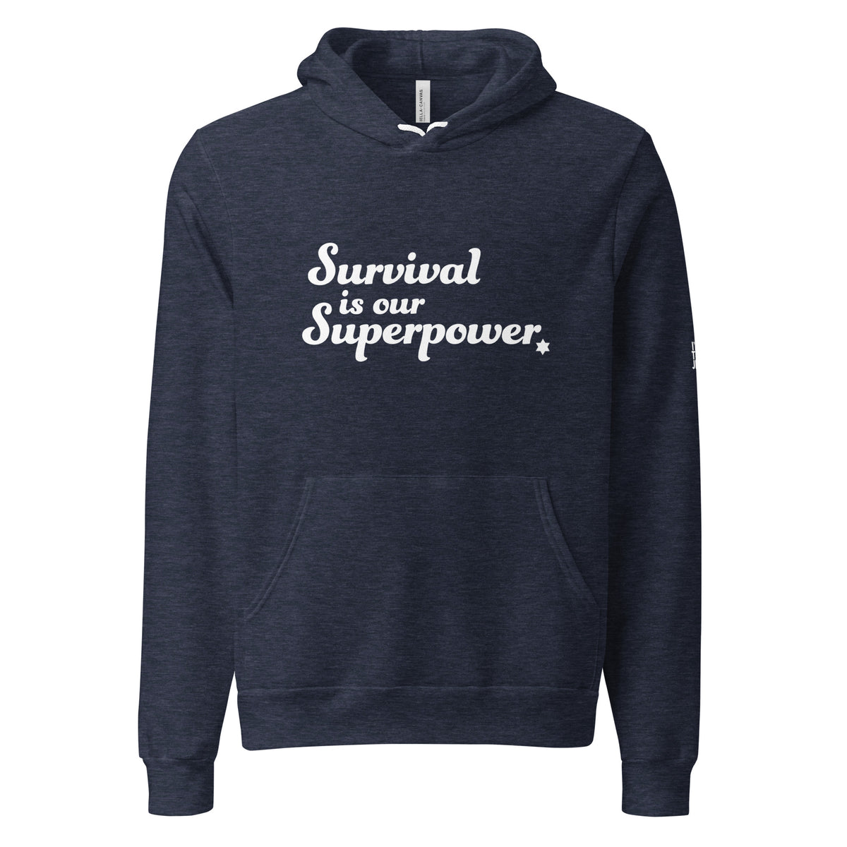 Heather Navy Survival Is Our Superpower unisex pullover hoodie by Eitan Chitayat for I'm That Jew®, front view