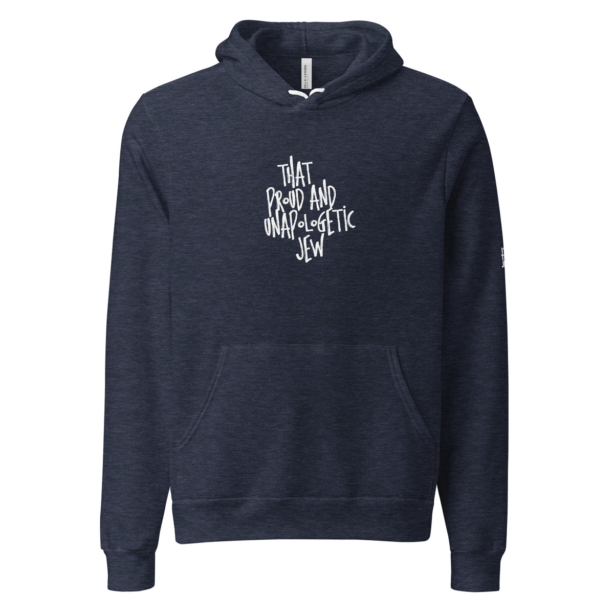 Heather Navy That Proud & Unapologetic Jew unisex pullover hoodie by Eitan Chitayat for I'm That Jew®, front view