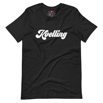 "Kvelling" Unisex Short Sleeve Tee