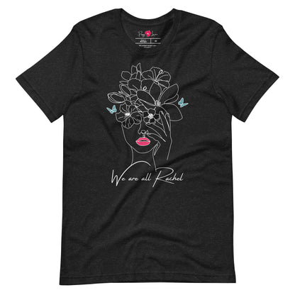 "We Are All Rachel" Unisex Short Sleeve Tee