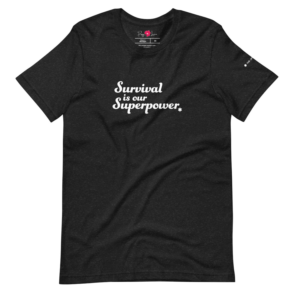 "Survival is our Superpower" Short Sleeve Tee