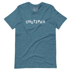 "Chutzpah" Short Sleeve Tee