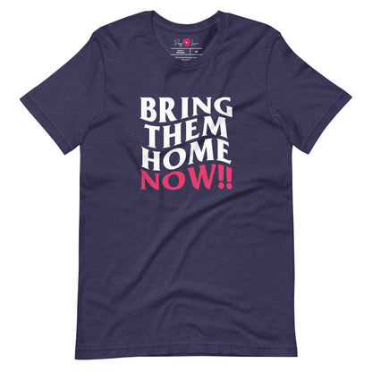 "Bring Them Home Now!" Unisex Short Sleeve Tee