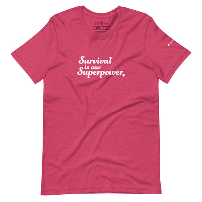 “Survival is our Superpower” Unisex Short Sleeve Tee