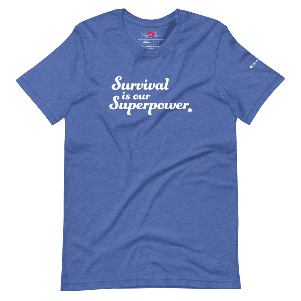 "Survival is our Superpower" Short Sleeve Tee
