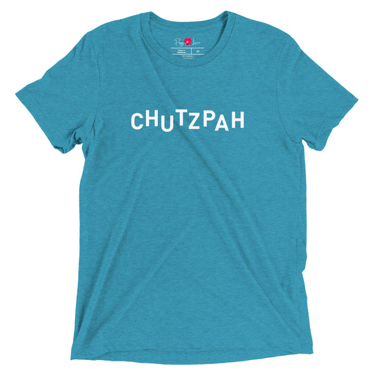 "Chutzpah" Unisex Tri-blend Short Sleeve Tee