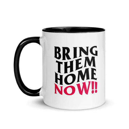 Bring Them Home Now! Ceramic Coffee Mug