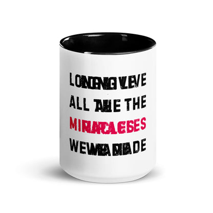 "Long Live All the Miracles We Made" Ceramic Mug