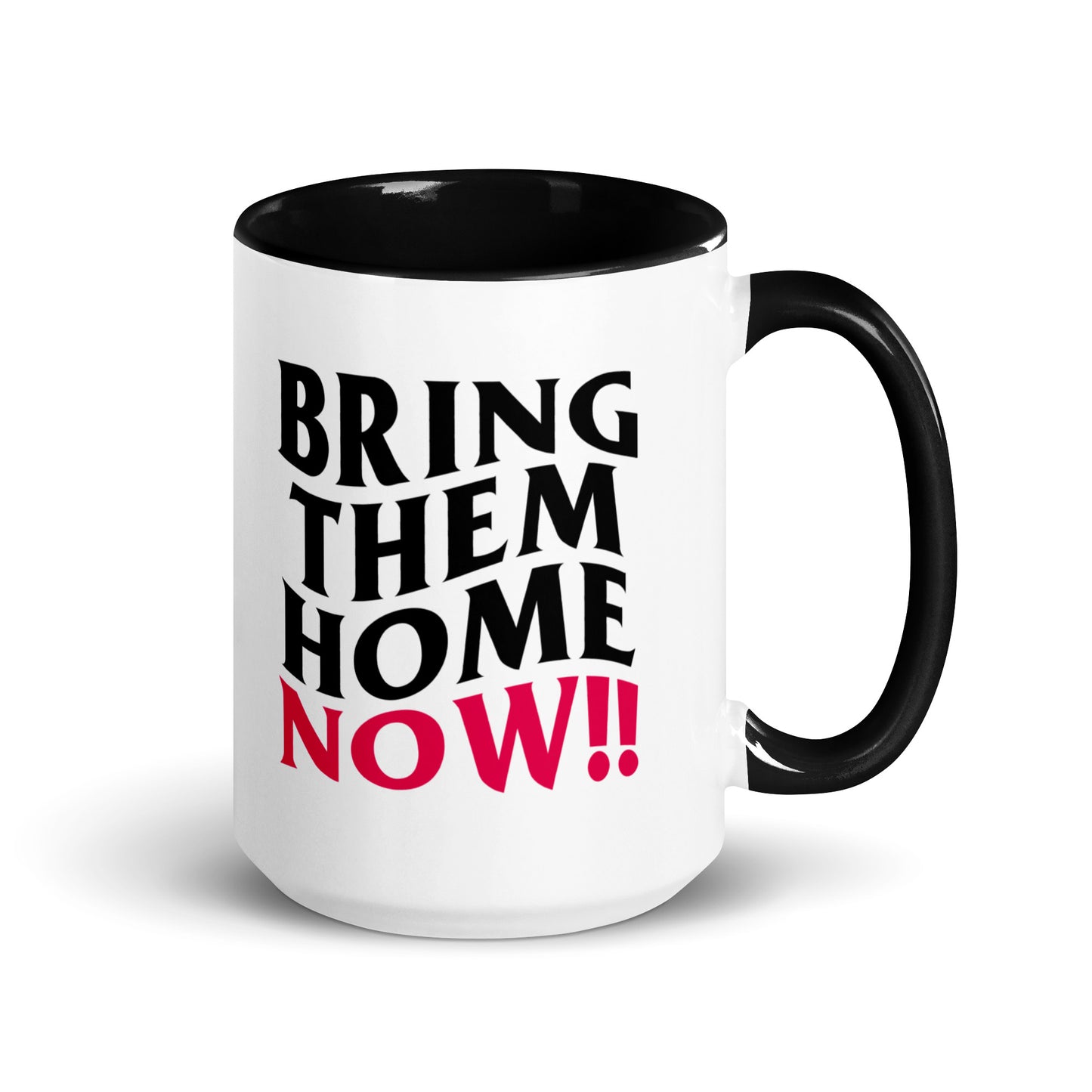 "Bring Them Home Now!" Black & White Coffee Mug