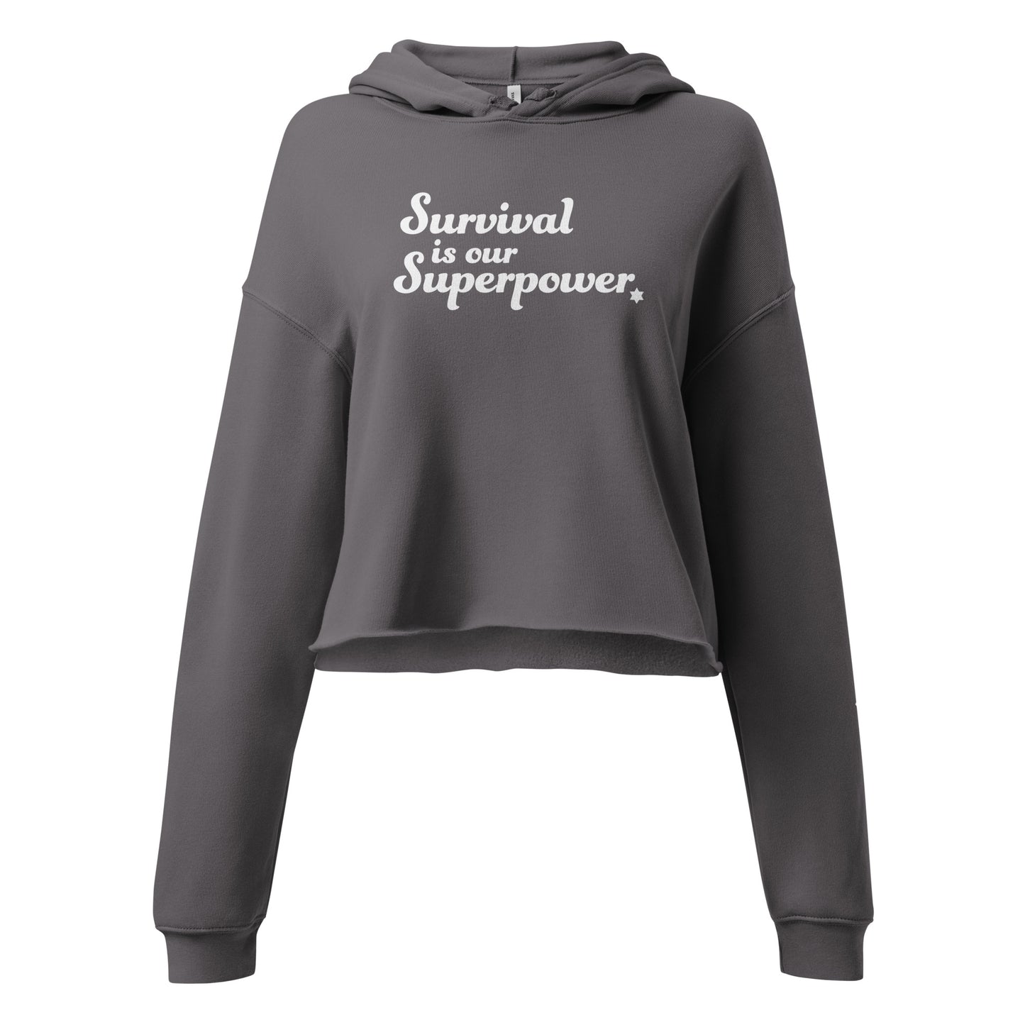 “Survival is our Superpower” Women's Crop Hoodie