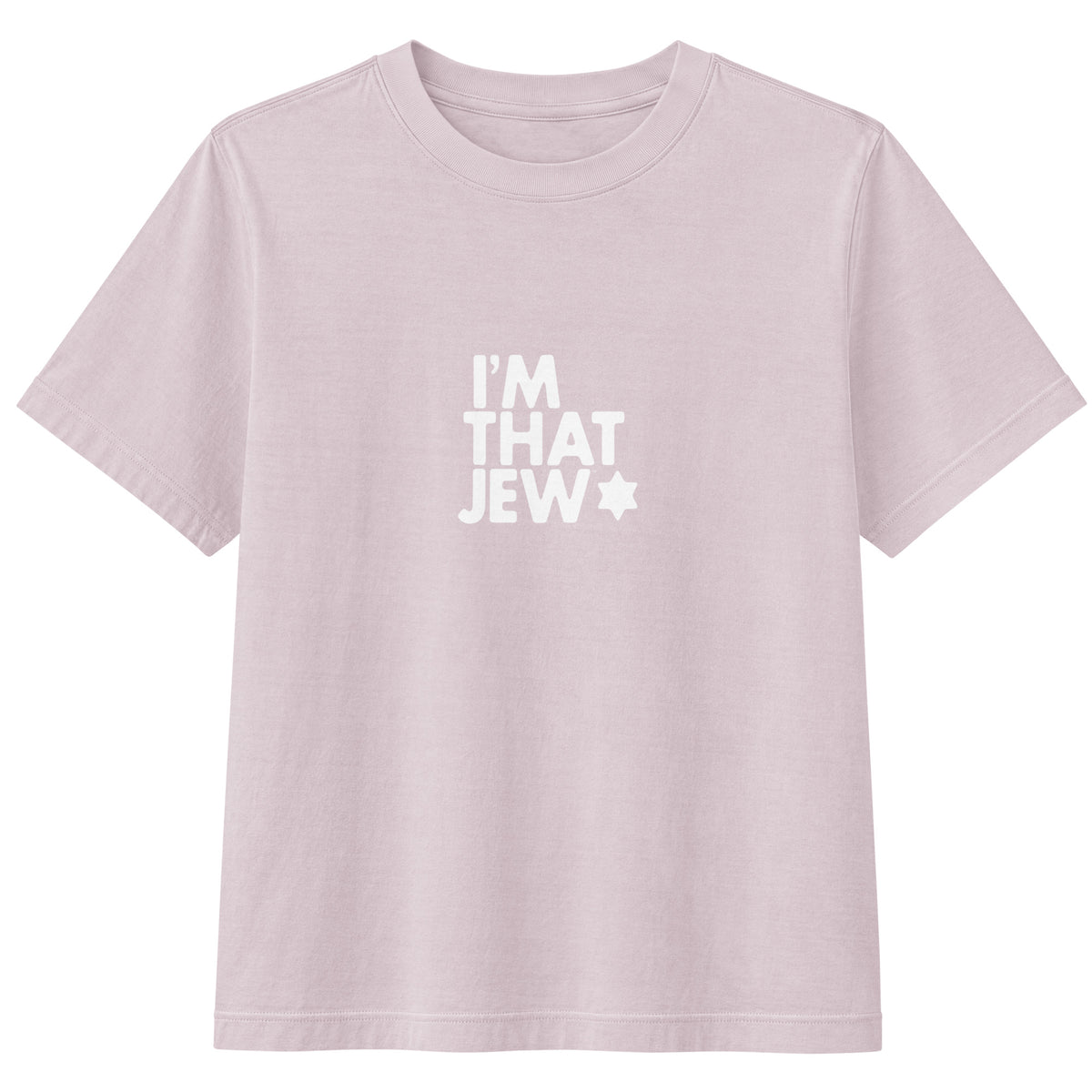 I'm That Jew™ Women's T-Shirt in Washed Lavender by Eitan Chitayat