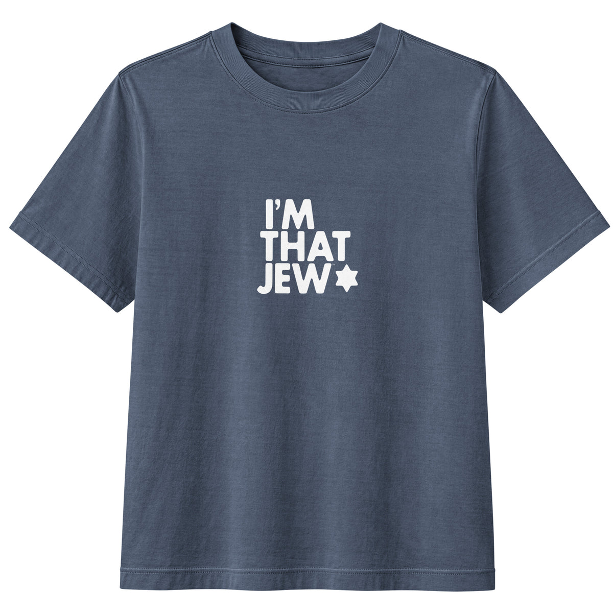 I'm That Jew™ Women's T-Shirt in Washed Navy by Eitan Chitayat