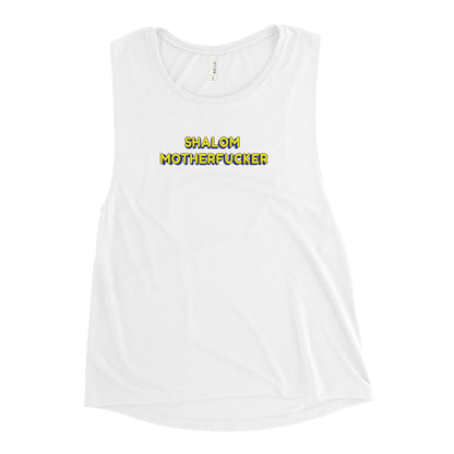 "Shalom Motherfucker" Women's Muscle Tank