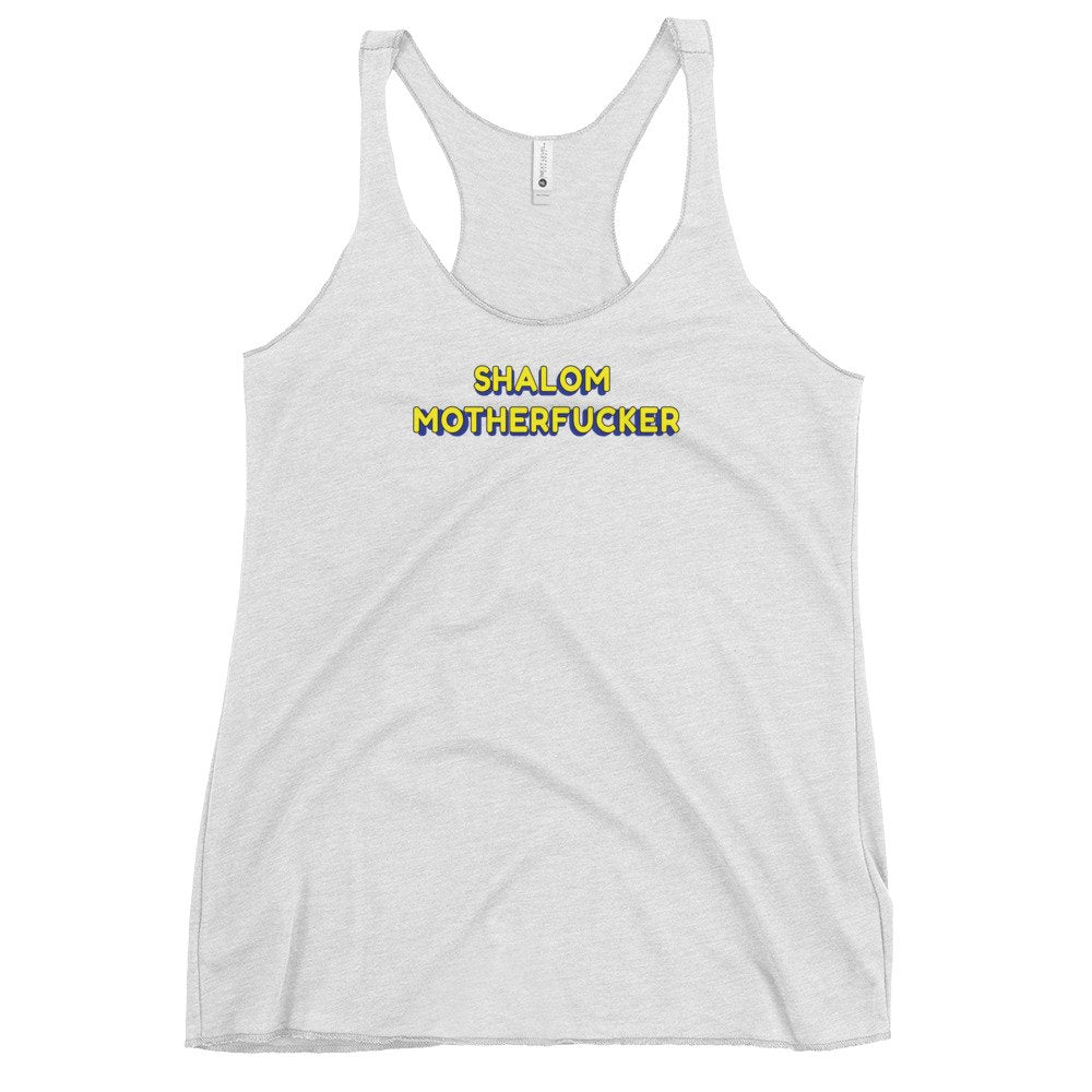 "Shalom Motherfucker" Women's Racerback Tank