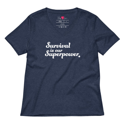 “Survival is our Superpower” Women's Relaxed V-Neck T-Shirt